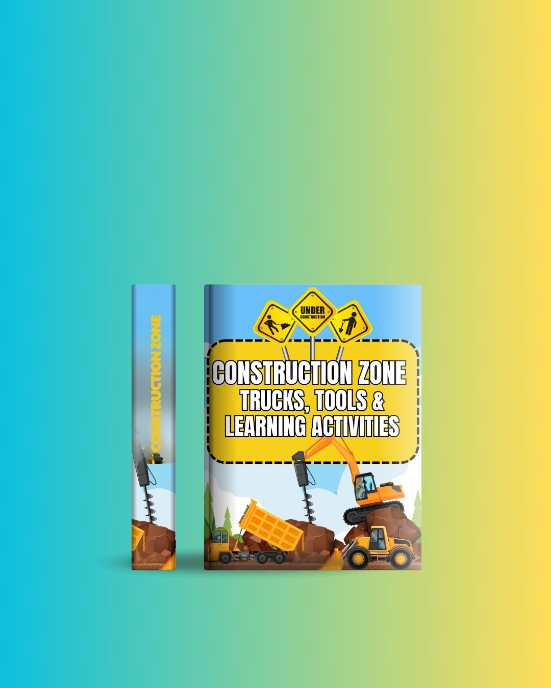 Construction Zone: Trucks, Tools & Learning