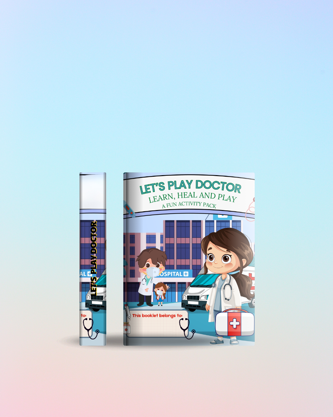 Let’s Play Doctor: Learn, Heal & Play!"