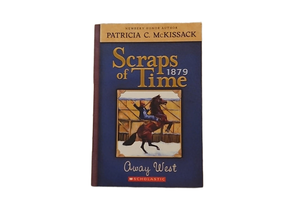 Scraps of Time: Away West by Patricia C. McKissack