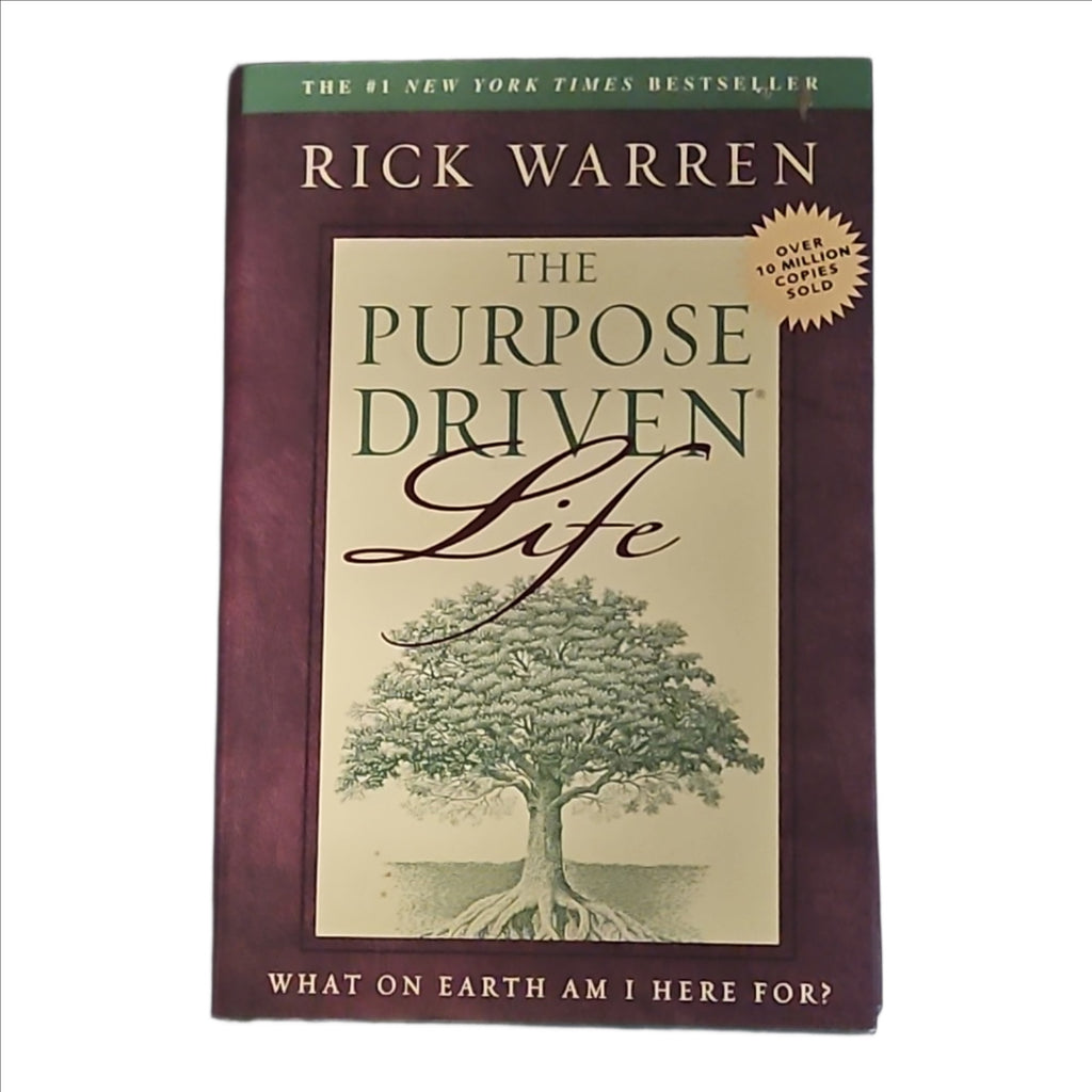 The Purpose Driven Life: What on Earth Am I Here For?