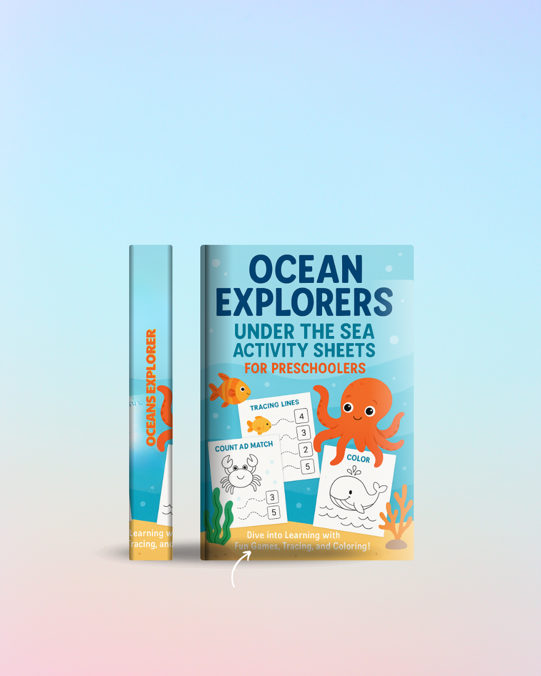 Ocean Explorers: Under the Sea Activity Sheets for Preschoolers