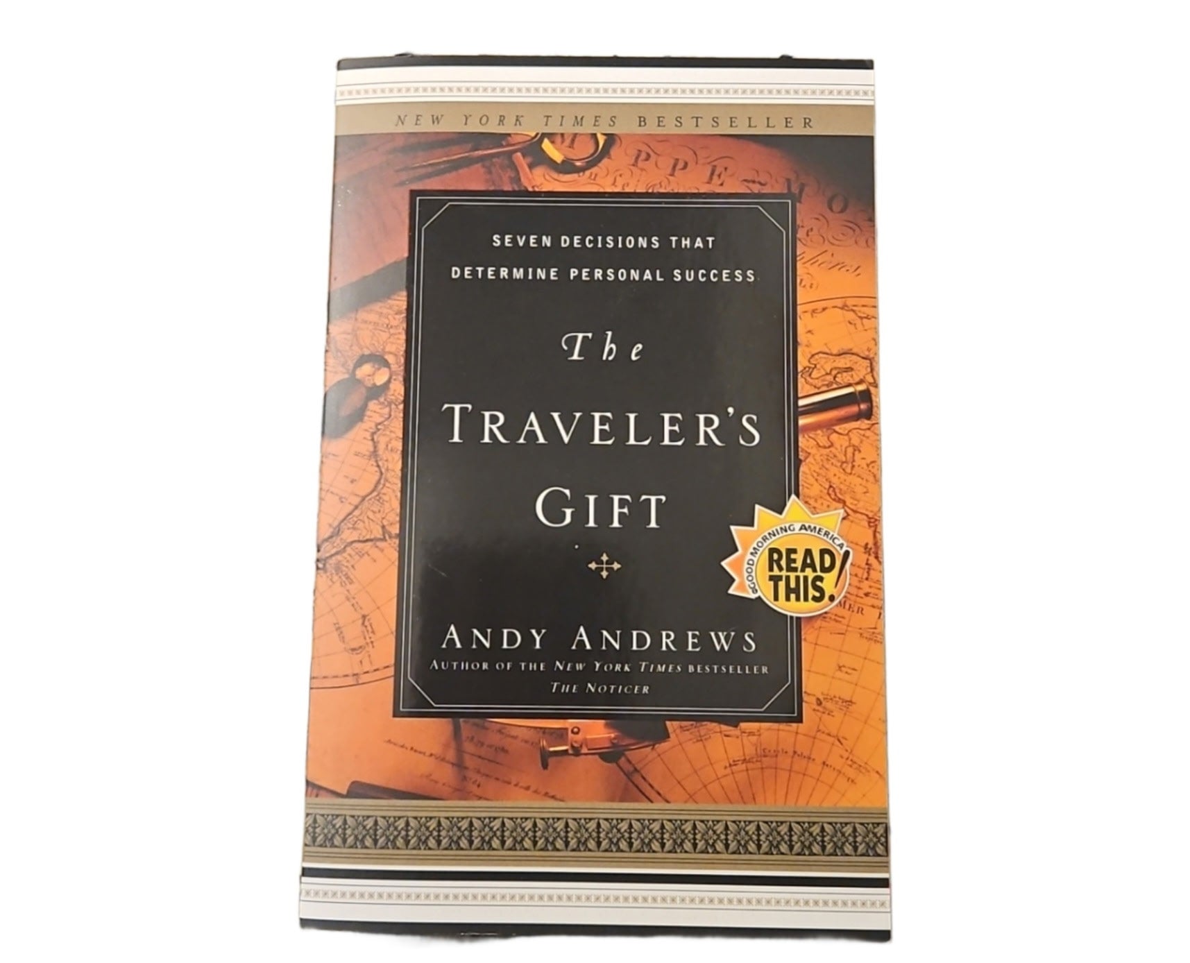 The Traveler’s Gift: Seven Decisions That Determine Personal Success by Andy Andrews
